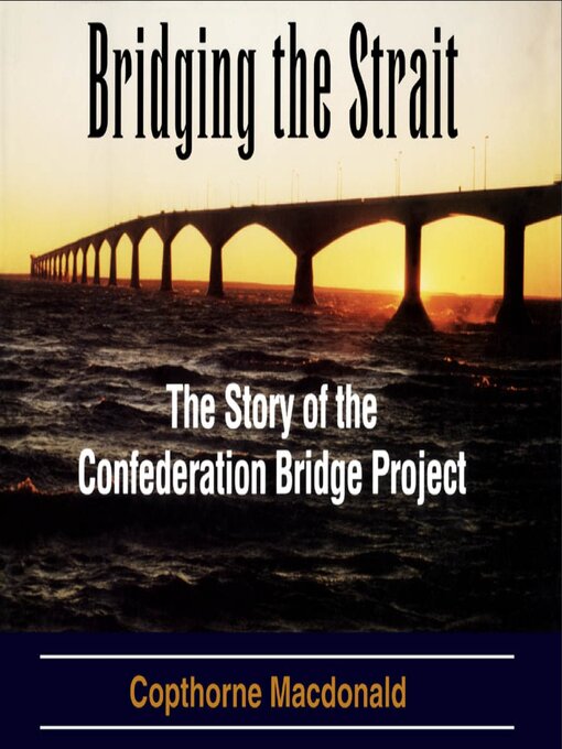 Title details for Bridging the Strait by Copthorne Macdonald - Available